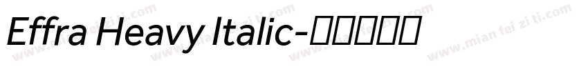Effra Heavy Italic字体转换